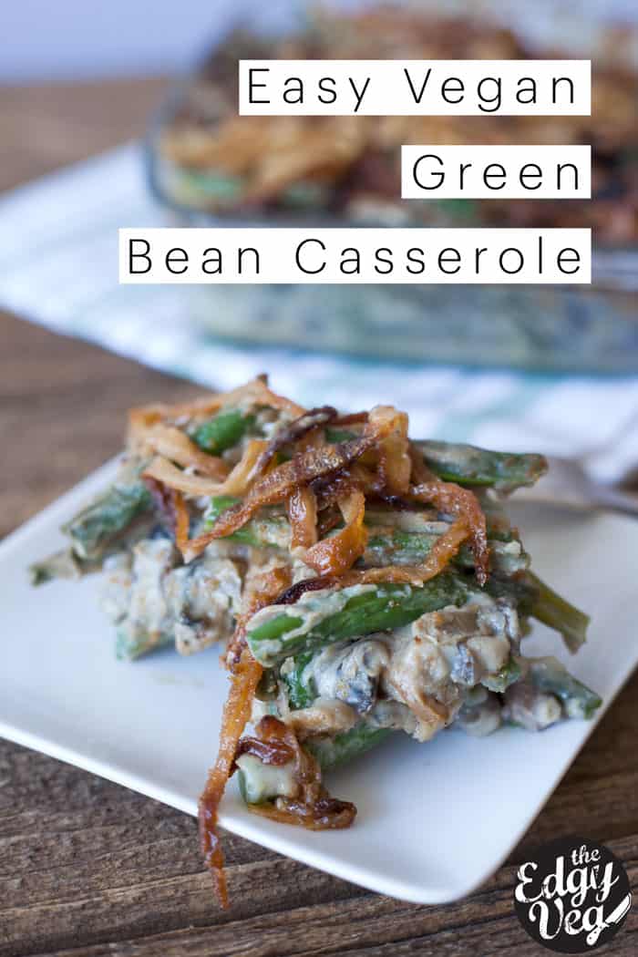 Vegan Thanksgiving Green Bean Casserole