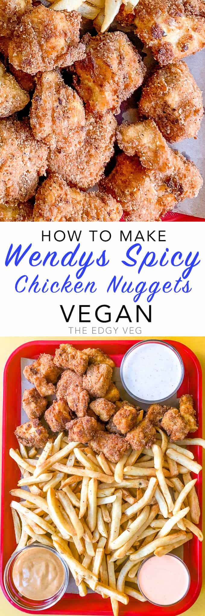 Wendy's Spicy Chicken Nuggets — Vegan Recipe - The Edgy Veg