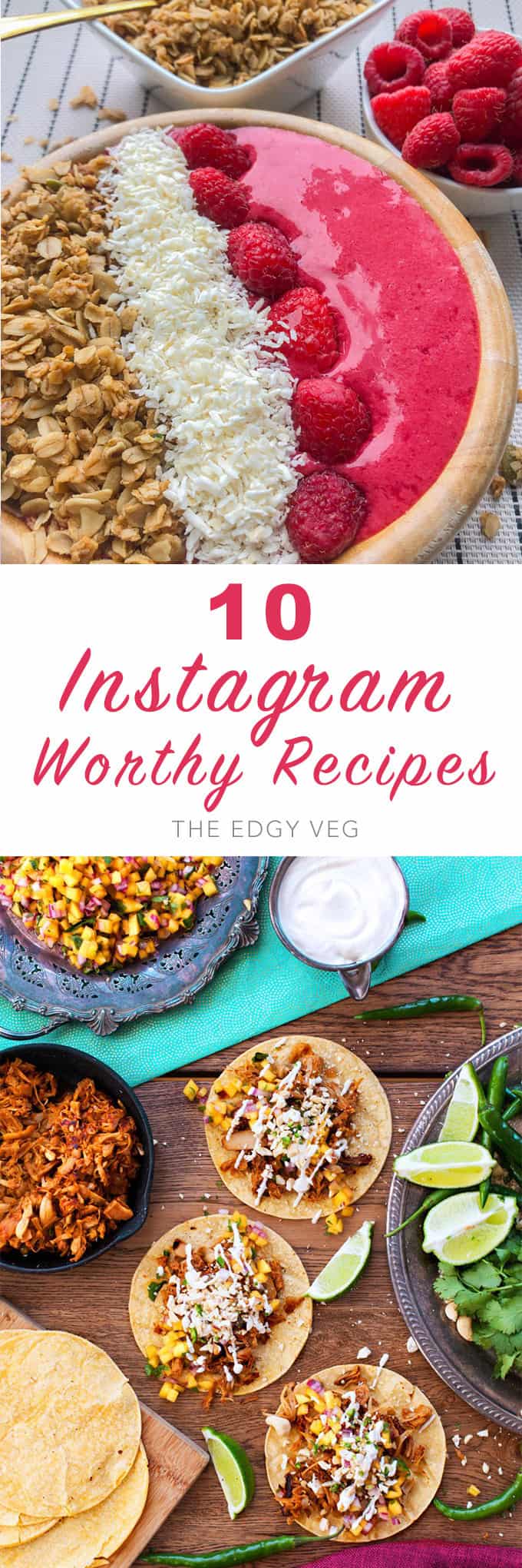 PINTEREST_instagram Worthy Vegan Recipes