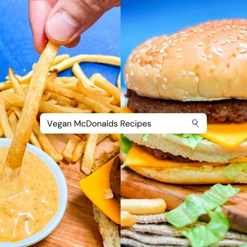 Vegan McDonalds Recipes