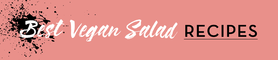 Vegan Salad Recipes